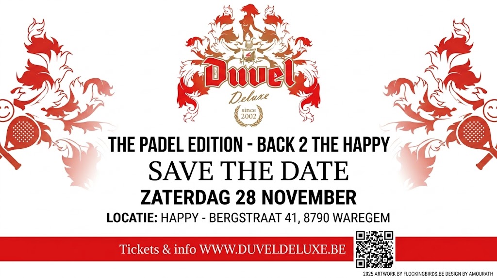 Duvel Deluxe XIV - The Padel Edition - Back 2 The Happy - Save the date, zaterdag 28 november - Happy, Bergstraat 41, Waregem - Tickets & info www.duveldeluxe.be
